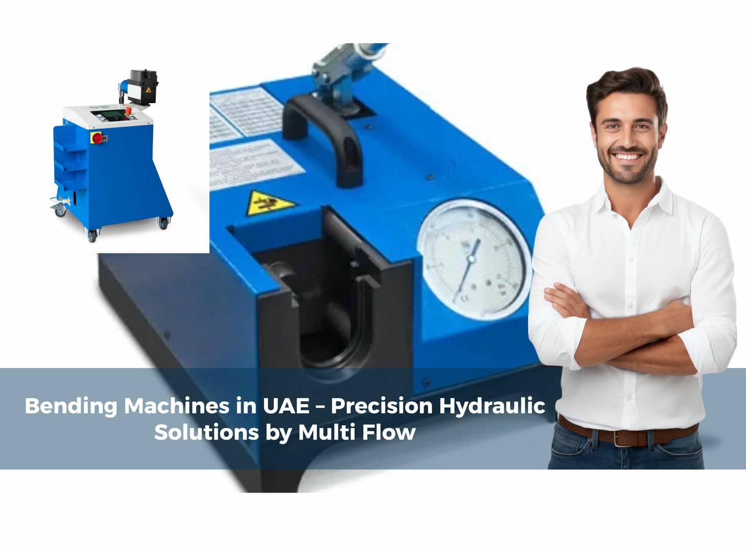Bending Machines in UAE – Precision Hydraulic Solutions by Multi Flow