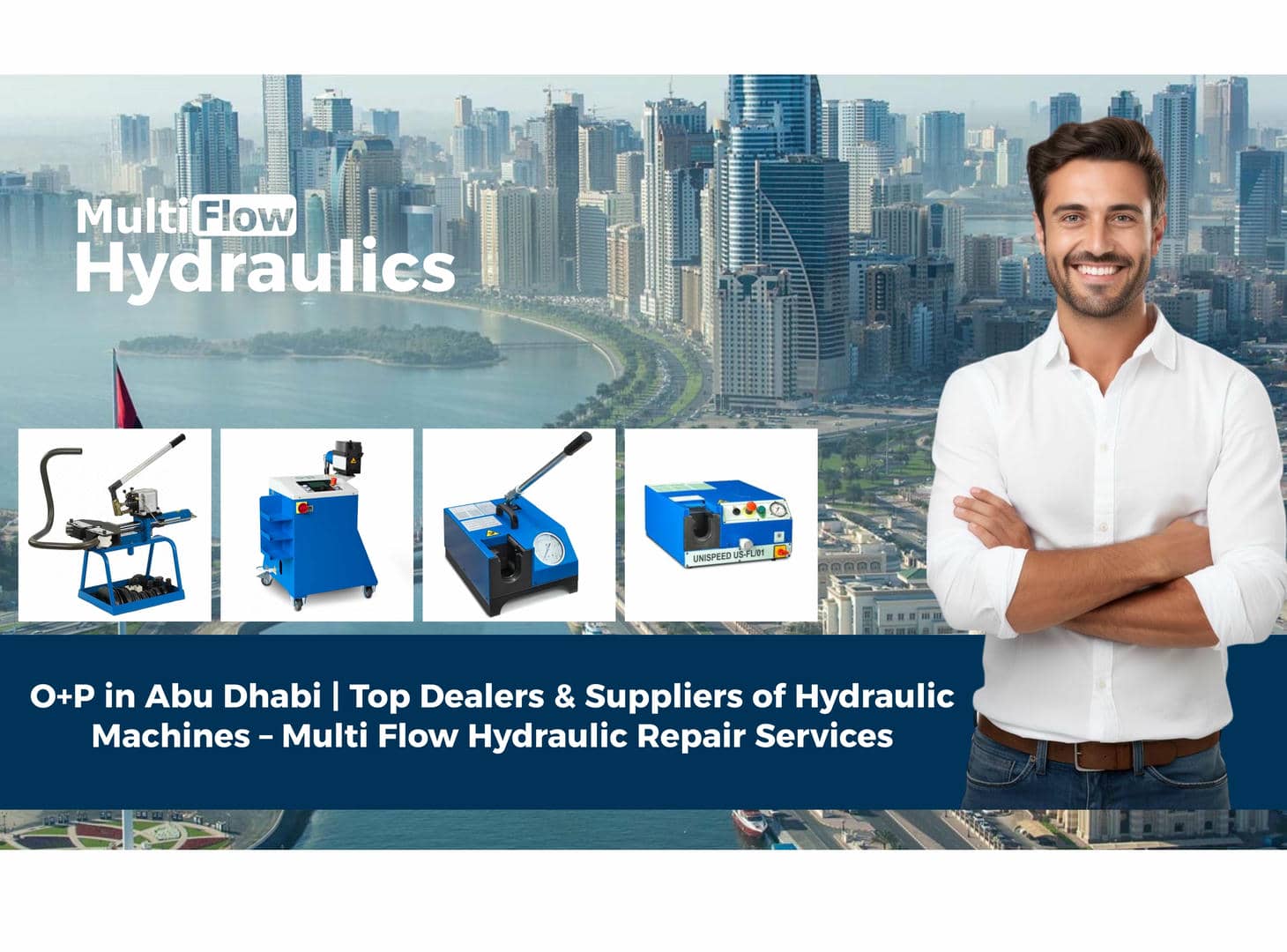 O+P in Abu Dhabi | Top Dealers & Suppliers of Hydraulic Machines